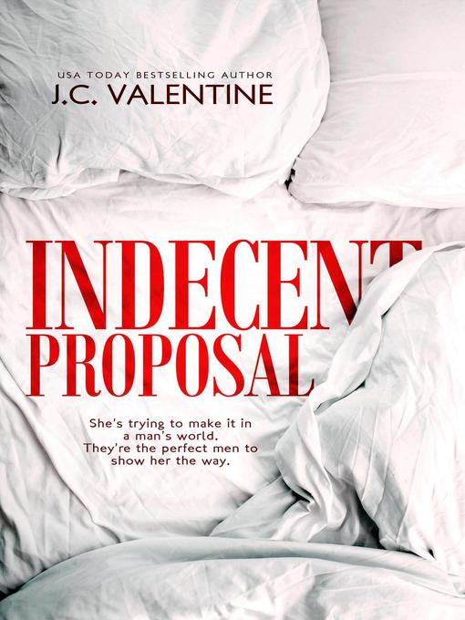 Title details for Indecent Proposal by J.C. Valentine - Available